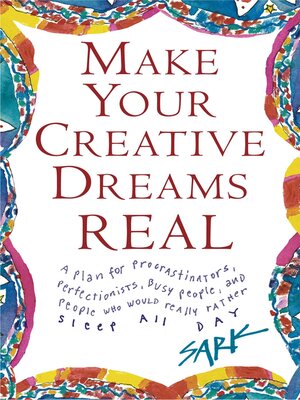 cover image of Make Your Creative Dreams Real